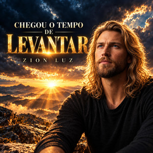 Chegou o Tempo de Levantar by Zion Luz