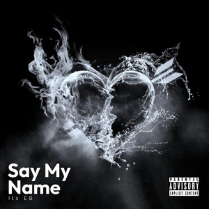 Say My Name by Its EB