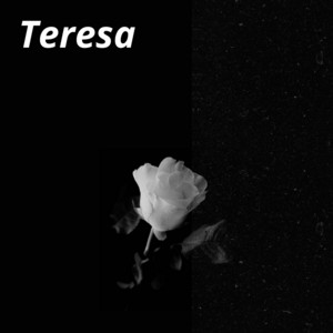Teresa by Señor Tropas