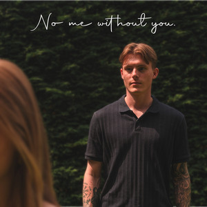 No Me Without You by Lucas Nicholas
