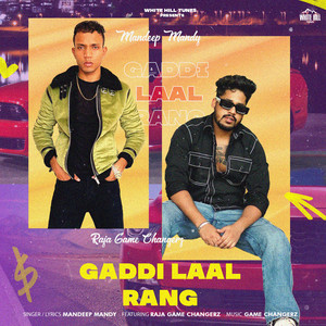 Gaddi Laal Rang by Mandeep Mandy, Raja Game Changerz