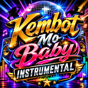 Kembot Mo Baby Instrumental by Dj Ericnem, Eric Lopez