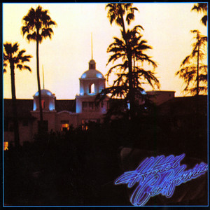 Hotel California - 2013 Remaster by Eagles