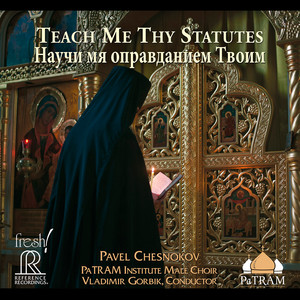 It Is Truly Fitting by Pavel Chesnokov, PaTRAM Institute Male Choir, Vladimir Gorbik