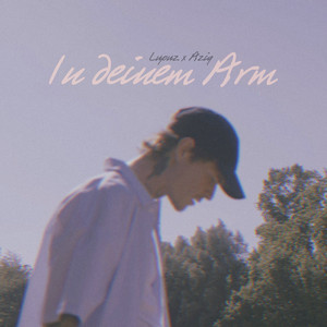 In deinem Arm by Lupuz, Aziq