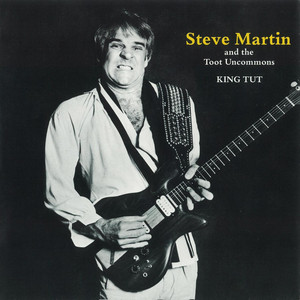 King Tut - 45 Version by Steve Martin and The Toot Uncommons