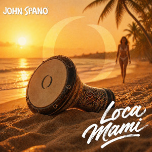 Loca Mami by John Spano