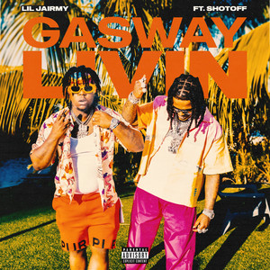 Gasway Livin (feat. ShotOff) by Lil Jairmy, ShotOff