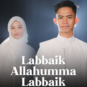 Labbaik Allahumma Labbaik by Qonita Zayyan, Miftah Faridl
