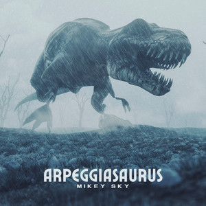 Arpeggiasaurus - Original Mix