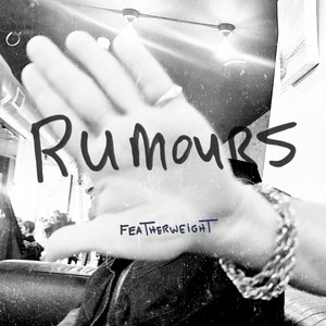 Rumours by featherweight