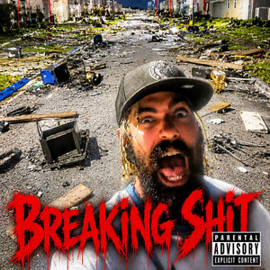 Breaking Shit by MindofaManiac