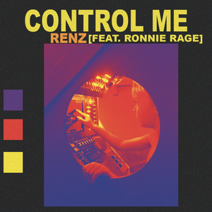 Control Me by Renz, Ronnie Rage