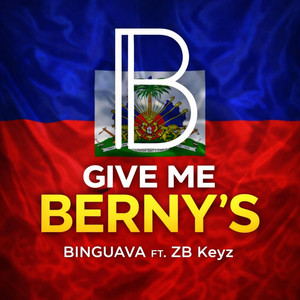 BINGUAVA & ZB Keyz - GIVE ME BERNY'S