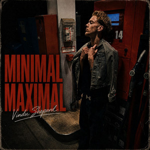 Minimal Maximal - Maximal by Vindu Shepard