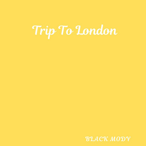 Trip To London by Black Mody