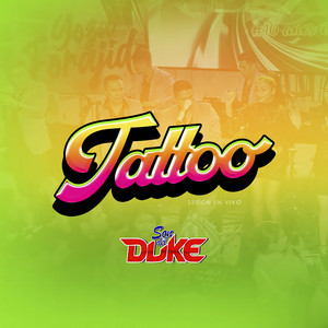 Son del Duke - Tattoo (Sesión en Vivo)