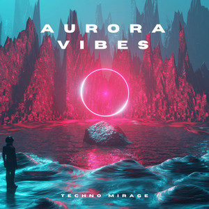 Aurora Vibes by Techno Mirage