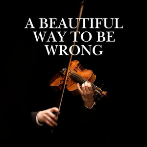 Camta Miss - A Beautiful Way to Be Wrong