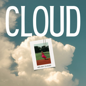 Cloud by Melody Clouds