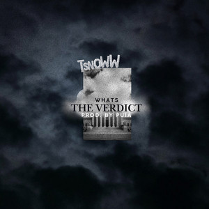 Whats the Verdict by Tsnoww