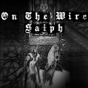 On The Wire by Saiph