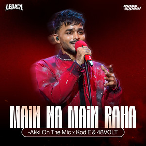 Main Na Main Raha