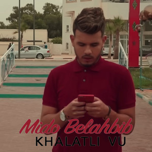 Mido Belahbib - Khalatli vu