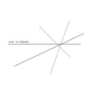 Stay In Forever