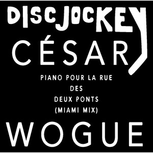 César Wogue — Piano Pour La Rue Des Deux Ponts (Miami Mix) (2026)