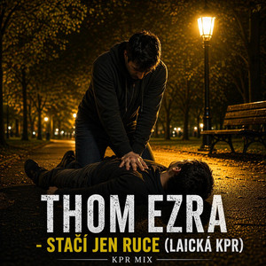 Thom Ezra - Stačí jen ruce (KPR)