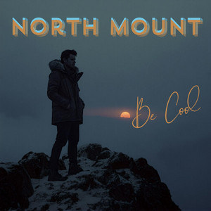 Be Cool by North Mount
