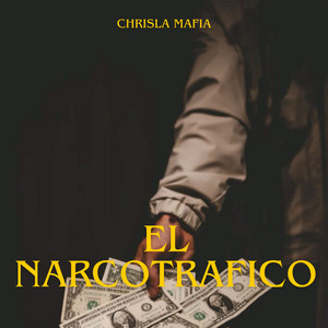 el narcotrafico by chrislamafia