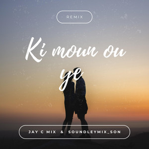 DJ JAY C MIX - Ki moun ou ye RMX