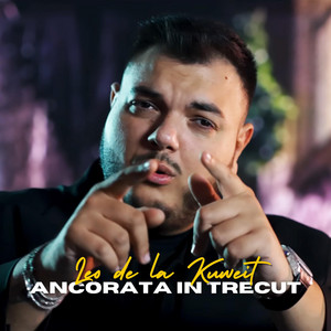 Leo de la Kuweit - Ancorata in trecut (feat. B.Piticu)
