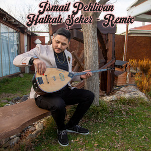 İsmail Pehlivan - Halkalı Şeker (Remix)