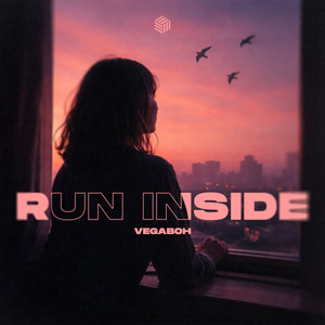 Run Inside by Vegaboh