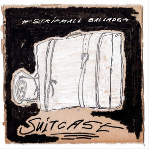 Suitcase by Stripmall Ballads