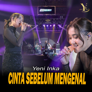 Yeni Inka - Cinta Sebelum Mengenal