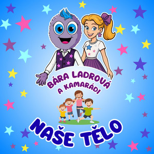 NAŠE TĚLO