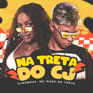 cjnobeat & Mc Rose da Treta - Na Treta do Cj