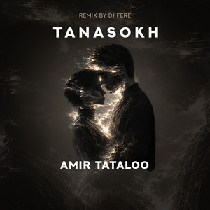 کاور آهنگ Tanasokh (Remix) از امیر تتلو
