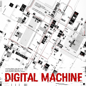 Digital Machine by Do Not Record Me