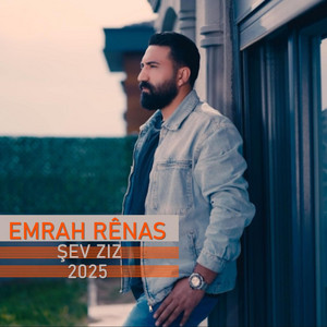 Emrah Renas - Şev ziz