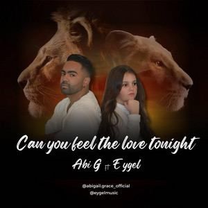Abigail Grace - Can You Feel The Love Tonight (feat. Eygel)