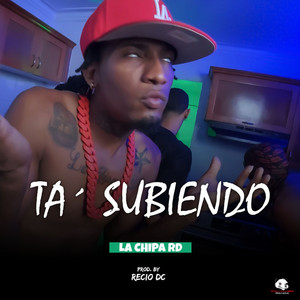 Ta´ Subiendo by filmakerpanda, La Chipa RD
