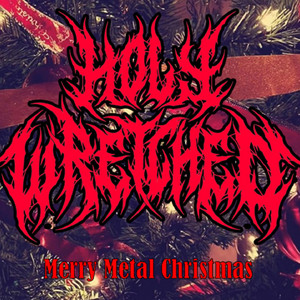 Holy Wretched - Merry Metal Christmas