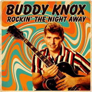 Lovey Dovey by Buddy Knox