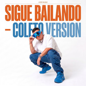 Sigue Bailando - Coleto Versión by Jver
