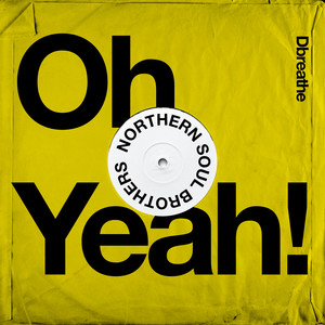 Drop Acid Not Bombs - Oh Yeah! Mix by Dbreathe, Northern Soul Brothers